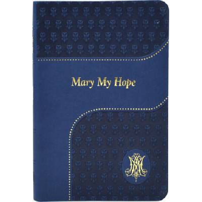 Mary My Hope | Lawrence G Lovasik