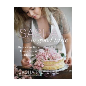 Sasha in Good Taste: Recipes for Bites, Feasts, Sips & Celebrations | Sasha Pieterse (ISBN: 9780062851390)