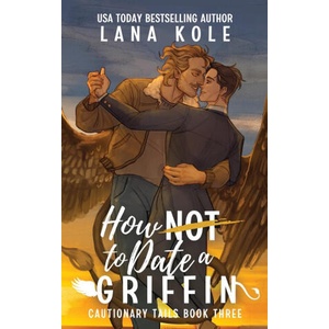 How Not to Date a Griffin | Kole (2023)