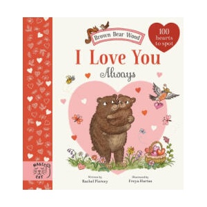 Brown Bear Wood: I Love You Always (ISBN: 9781915569356)