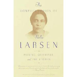 Complete Fiction of Nella Larsen | Nella Larsen, Charles Larson, Marita Golden (ISBN: 9780385721004)