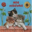Milé mláďatká