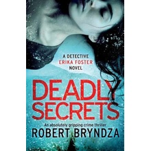 DEADLY SECRETS: AN ABSOLUTELY GRIPPING C