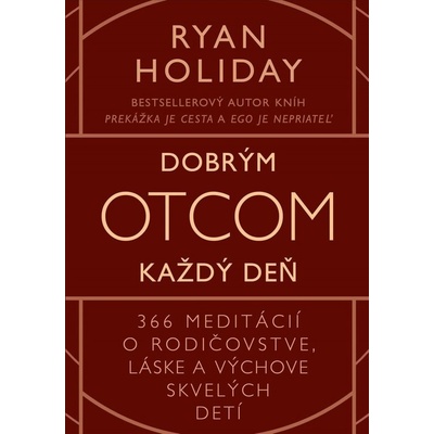 Dobrým otcom každý deň