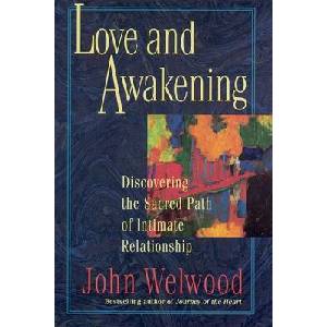 Love and Awakening | John Welwood (ISBN: 9780060927974)