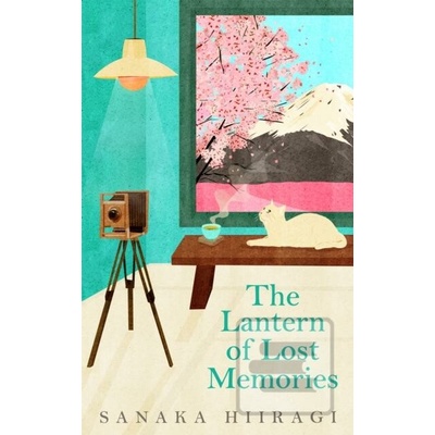 The Lantern of Lost Memories - Sanaka Hiiragi