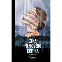 Žena filmového kritika - neznámý autor