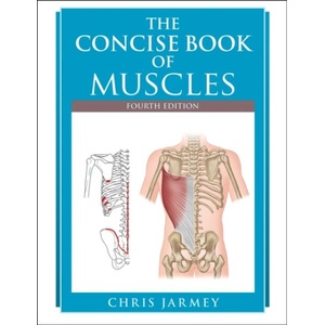 The Concise Book of Muscles (ISBN: 9781718245839)