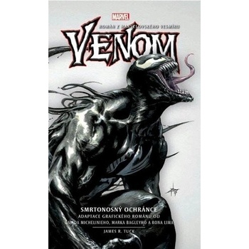 Venom Smrtonosný ochránce - James R. Tuck