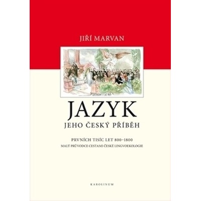 Jazyk - jeho český příběh