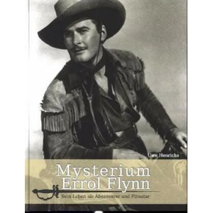 Mysterium Errol Flynn | Uwe Henrichs (ISBN: 9783744861267)