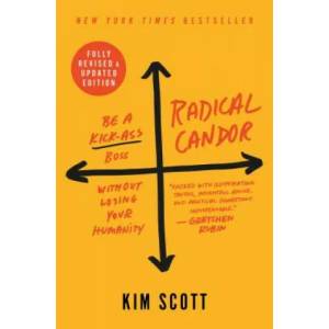 Radical Candor: Fully Revised & Updated Edition (ISBN: 9781250235374)