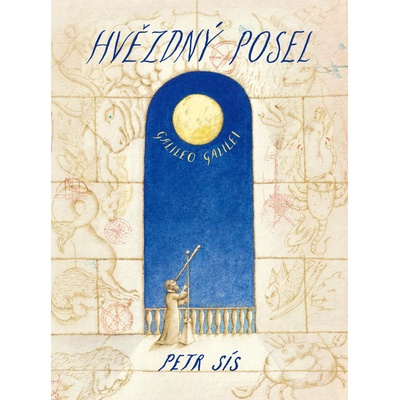 Hvězdný posel - Petr Sís