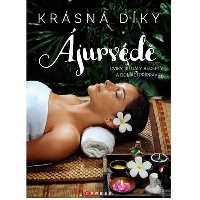 Krásná díky ájurvédě - Helena Subijana