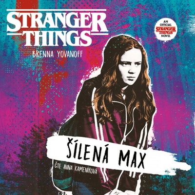 Stranger Things: Šílená Max - Brenna Yovanoffová