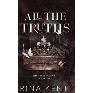 All The Truths | Rina Kent (ISBN: 9781685450700)