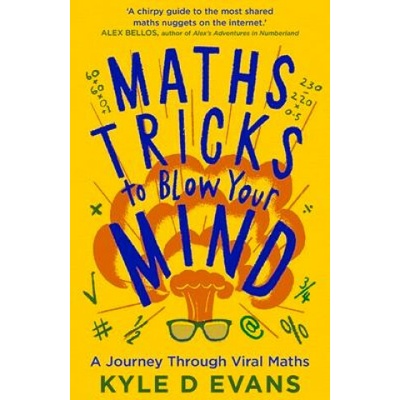 Maths Tricks to Blow Your Mind - Kyle D. Evans