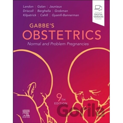Gabbe's Obstetrics: Normal and Problem Pregnancies - William A. Grobman, Vincenzo Berghella, Sarah J. Kilpatrick, Mark B. Landon, Henry L. Galan, Deborah A. Driscoll
