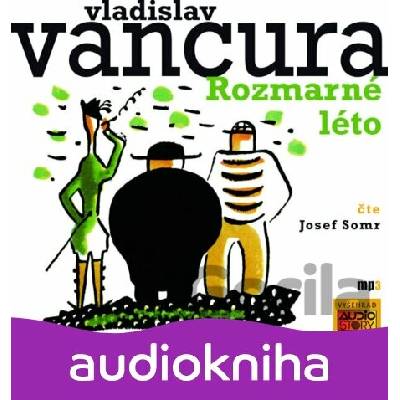 Rozmarné léto - Vladislav Vančura