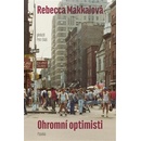 Ohromní optimisti