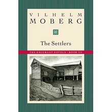 The Settlers: The Emigrant Novels: Book III Moberg VilhelmPaperback