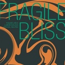 FRAGILE BLISS