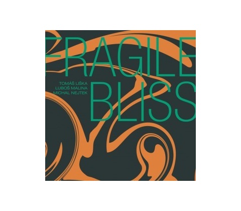 FRAGILE BLISS