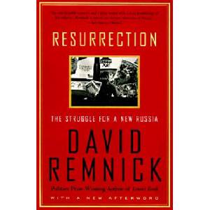 Resurrection: The Struggle for a New Russia | David Remnick (ISBN: 9780375750236)
