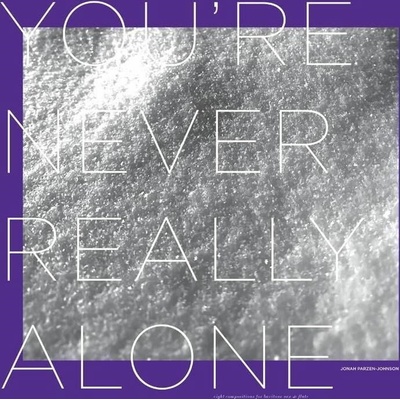 PARZEN-JOHNSON, JONAH - YOU\'RE NEVER REALLY ALONE LP