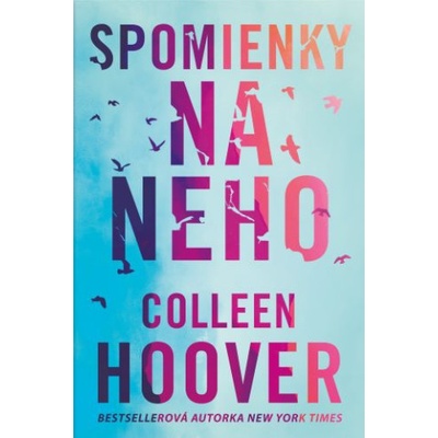 Spomienky na neho - Colleen Hoover