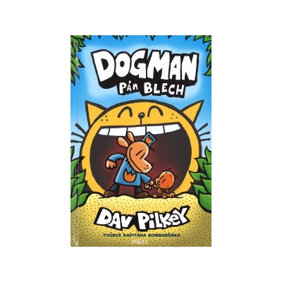 Dogman a Pán blech