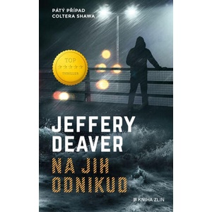Na jih odnikud | Jeffery Deaver (ISBN: 9788076629516)