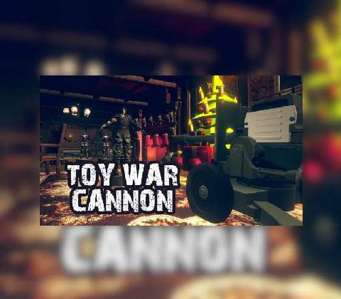 Toy War: Cannon