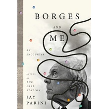 Borges and Me - An Encounter Parini Jay