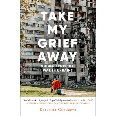 Take My Grief Away - Katerina Gordeeva