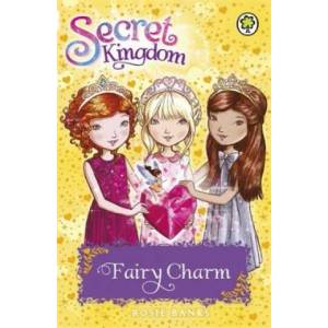 Secret Kingdom: Fairy Charm | Rosie Banks (2015)