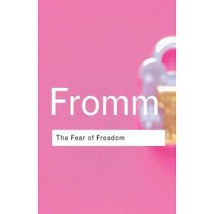 Fear of Freedom | Erich Fromm (2001)