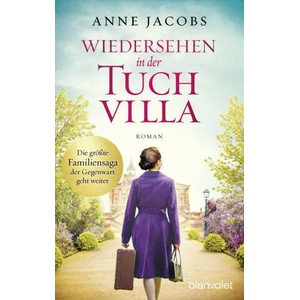 Wiedersehen in der Tuchvilla | Anne Jacobs (ISBN: 9783734112188)