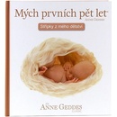 Mých prvních pět let Střípky z mého dětství
