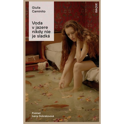 Voda v jazere nikdy nie je sladká - Giulia Caminito