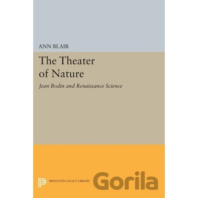 The Theater of Nature - Ann Blair