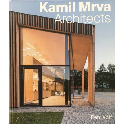 Kamil Mrva. Architects - Petr Volf