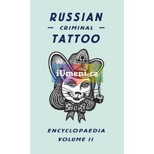 Russian Criminal Tattoo Encyclopaedia Volume II