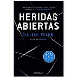 Heridas abiertas | Gillian Flynn (ISBN: 9788490627273)