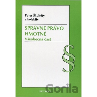 Správne právo hmotné - Všeobecná časť