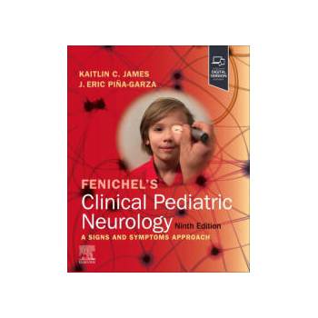 Image 1 of Fenichel's Clinical Pediatric Neurology | J. Eric Piña-Garza, Kaitlin C. James