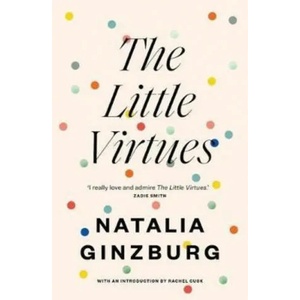 Little Virtues | Natalia Ginzburg (ISBN: 9781911547143)