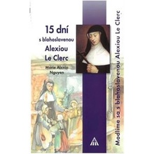15 dní s bl. Alexiou Le Clerc