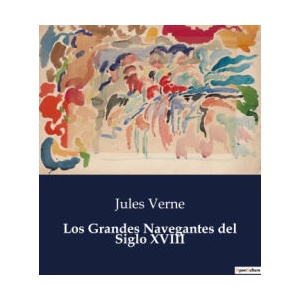 Los Grandes Navegantes del Siglo XVIII | Verne (2023)