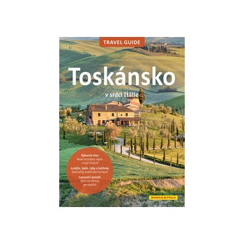 Toskánsko - Travel Guide
